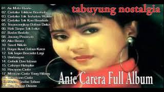Anie Carera Full Album - Lagu Pilihan Terbaik Sepanjang masa | Lagu Lawas 80an 90an Terpopuler