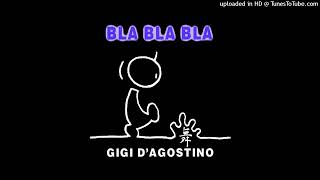 Gigi D'Agostino - Bla Bla Bla (David Guetta Remix & Hypaton remix) Resimi