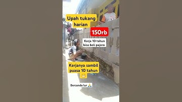 upah tukang harian #viralvideo  #shortvideo