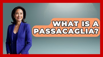 What Is A Passacaglia? - Classical Serenade