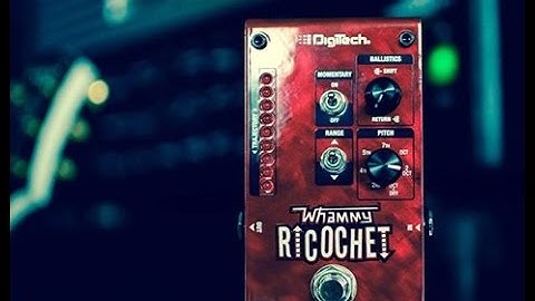 Digitech Whammy Ricochet
