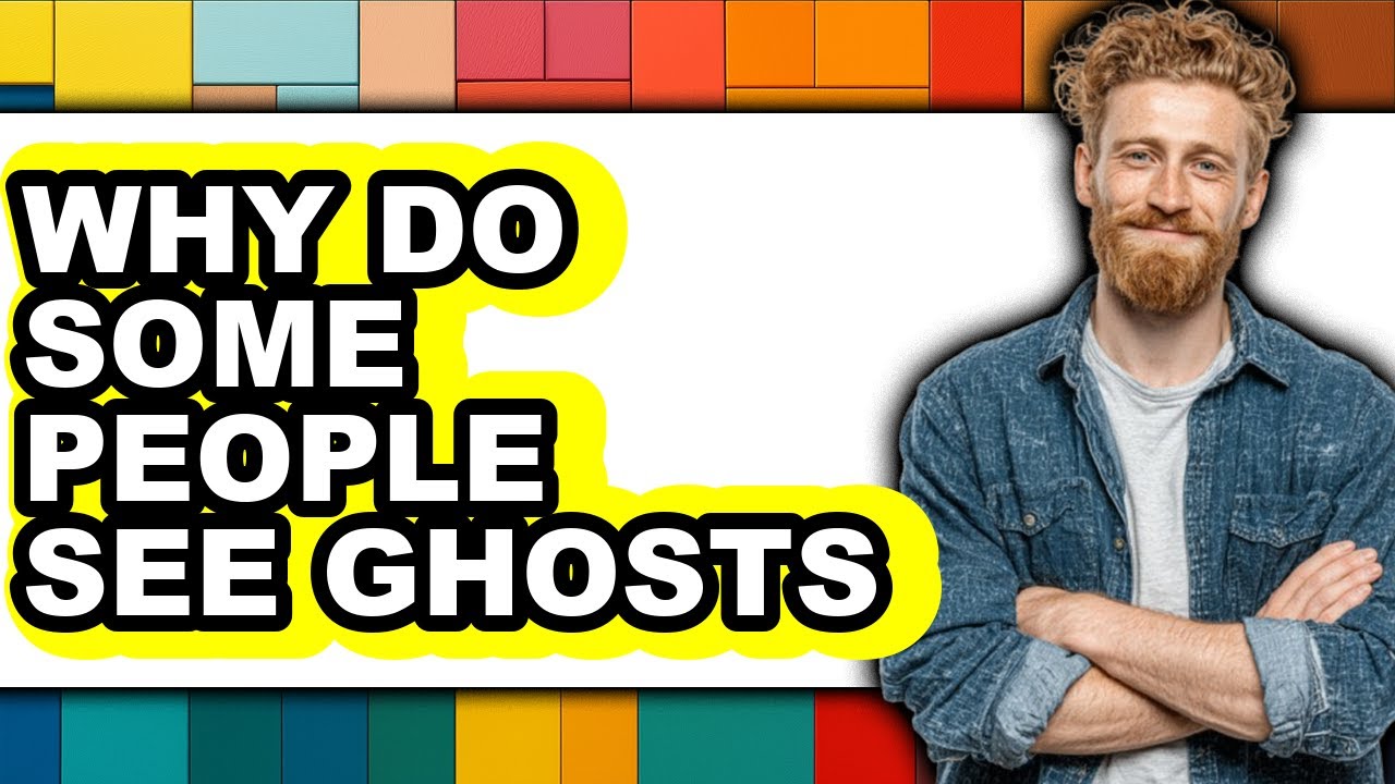 Why Do Some People See Ghosts 2025 (Only Way)