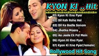 Kyon Ki Movie All Songs||Salman Khan & Kareena Hindi jackbox Kapoor & Rimi Sen||LONG TIME SONGS||