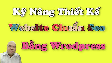 Thiết kế website P8 -Thay đổi giao diện web  bên ngoài  wordpress
