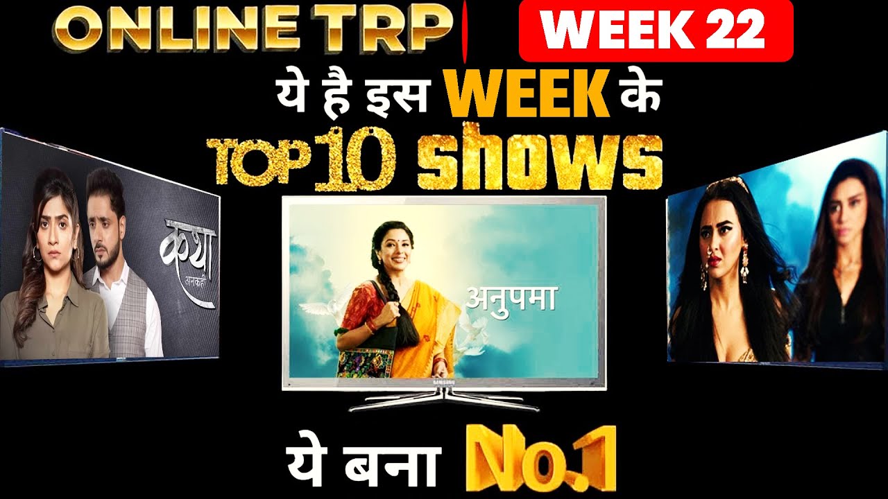 Online TRP | Week 22: Here’s Top 10 Shows List of This Week!