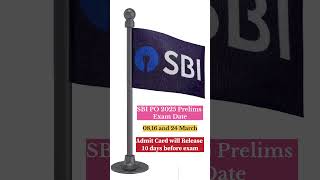 Sbi Po 2025 Prelims Exam Date Out