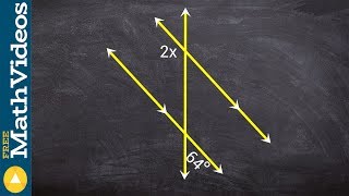 Applying vertical angles and same side interior to solve for x ex 12
