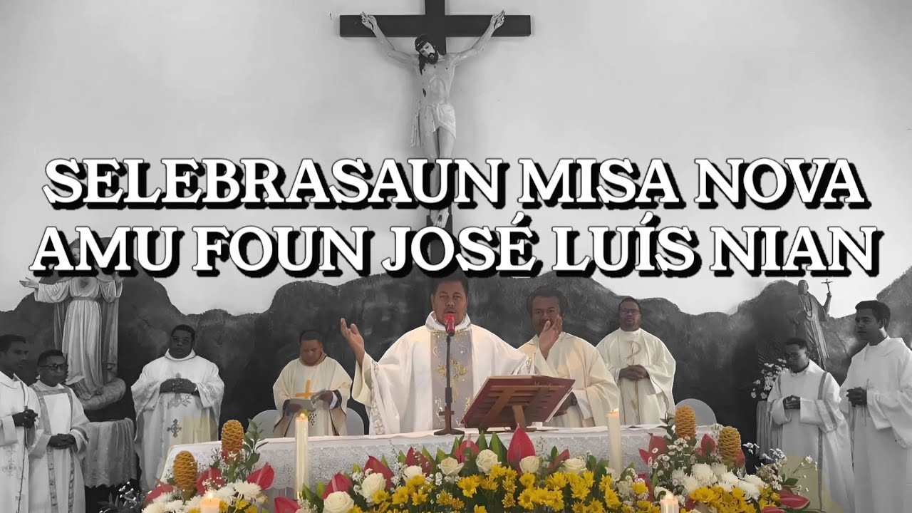 SELEBRASAUN MISA NOVA/MORUK AMU FOUN JOSÉ LUÍS NIAN IHA PARÓQUIA DARE - PART 2