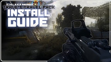 TTP Install Guide for S.T.A.L.K.E.R. Anomaly 1.5.3 -☢- Mods, Setup, Performance, New Game and Tips!