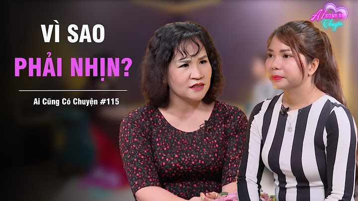 Vì sao PHẢI NHỊN? | Ai Cũng Có Chuyện #115 | Tô Nhi A Official