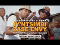 Reece Madlisa &amp; Zuma - Iy&#39;ntsimbi Zase Envy (Official Music Video)