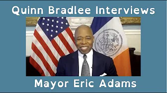 Quinn Bradlee Interviews Mayor Eric Adams