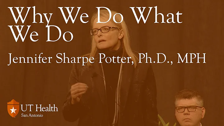 "Why We Do What We Do" - Jennifer Sharpe Potter, P...