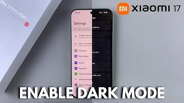 How To Enable Dark Mode On Xiaomi 17 Pro