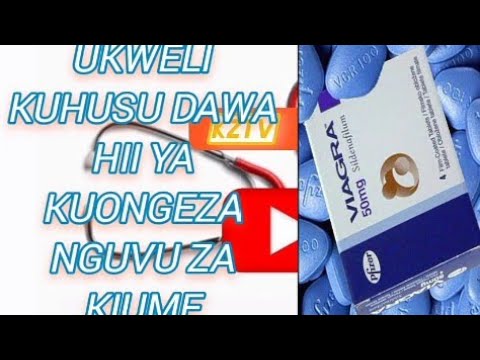 USILOLIJUA KUHUSU VIAGRA Dawa Ya Kuongeza Nguvu Za Kiume Afya Viagra Afyayauzazi