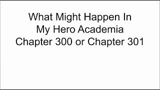 My Hero Academia Chapter 300 Release Date Spoilers Deku May Meet Other All For One Users In Vestige World