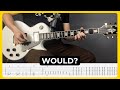 Would? - Alice In Chains | Tabs | Guitar Lesson | Cover | Tutorial | Solo | All Guitar Parts