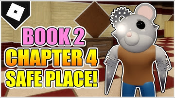 Piggy Book 2 - Chapter 4 - The Safe Place ESCAPE (How to FINISH!) [ROBLOX]