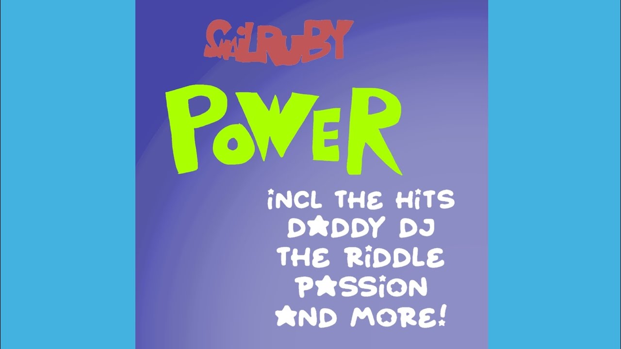 Daddy DJ [Power Mix] (SnailRuby: Power)