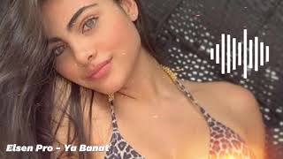 Elsen Pro - Ya Banat