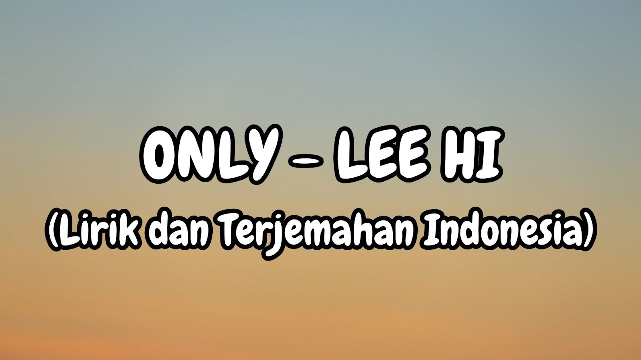 leehi-only-lirik-dan-terjemahan-indonesia-youtube