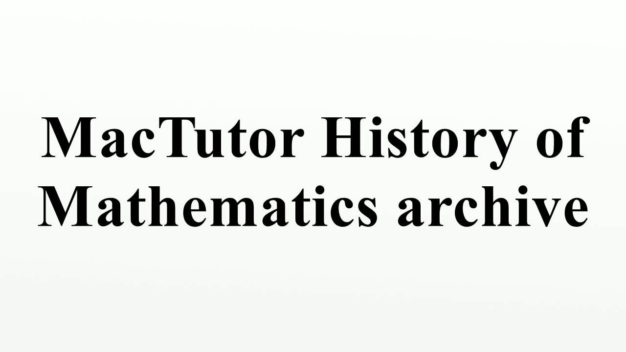MacTutor History of Mathematics archive - YouTube