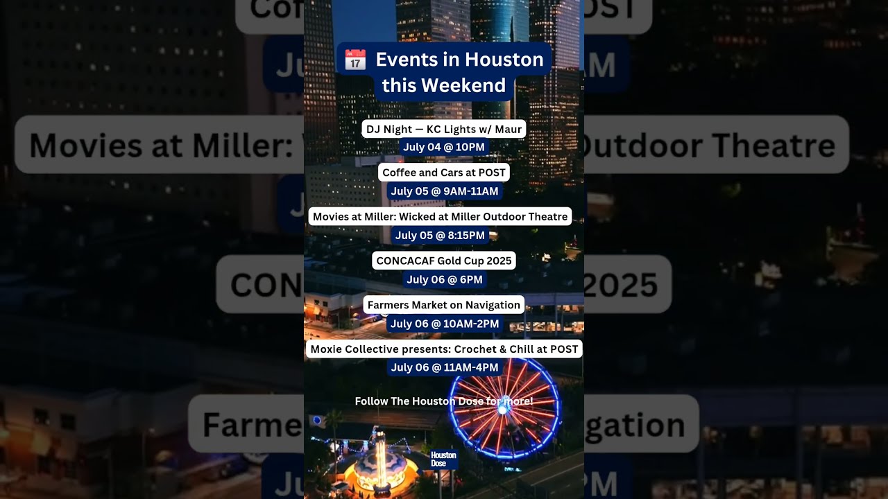 What S Happening This Weekend In Houston 07 04 06 HoustonEvents HoustonTX