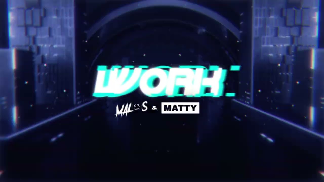 MALOS & Matty - WORK