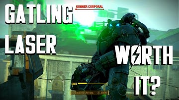Fallout 4 - Gatling Laser - Is it Worth It?