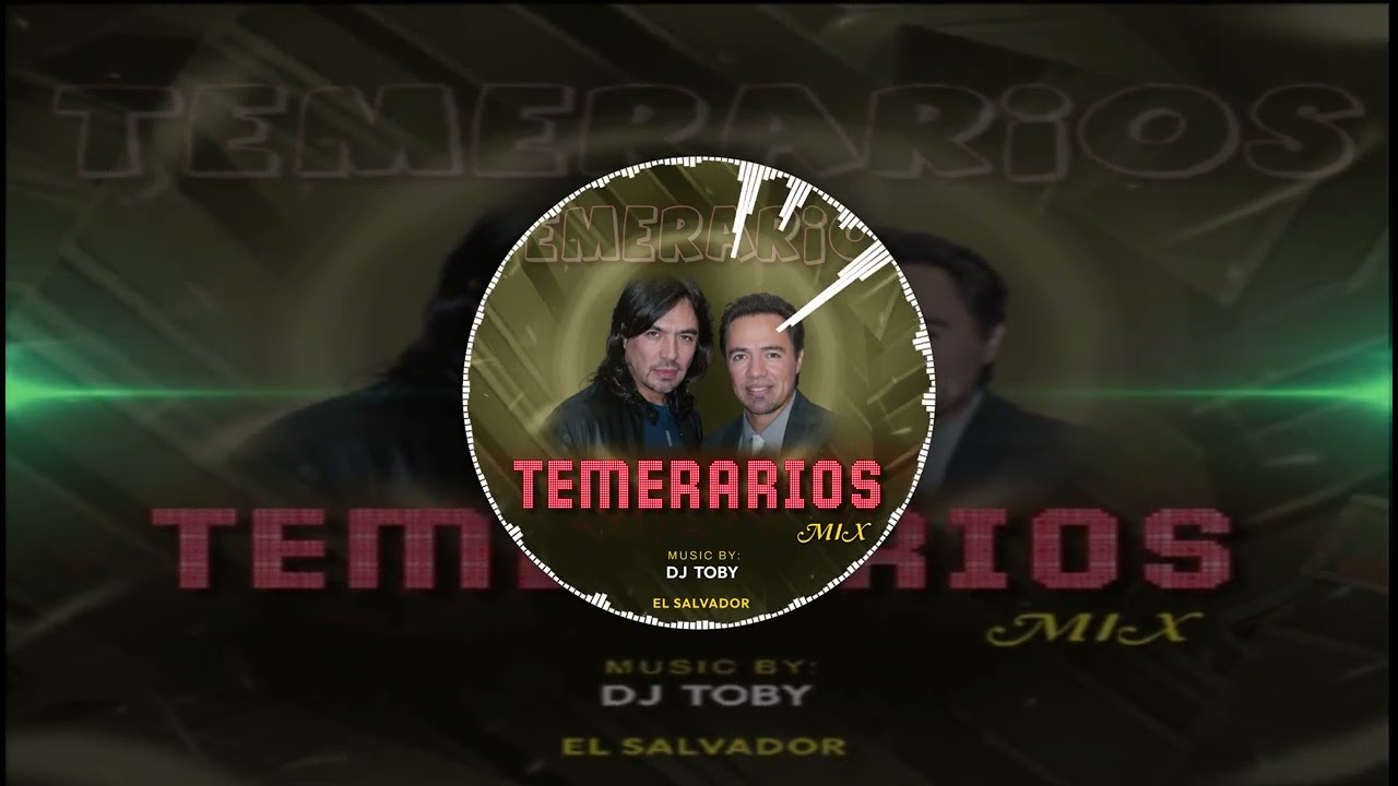Temerarios Mix 🔊​Dj Toby 503