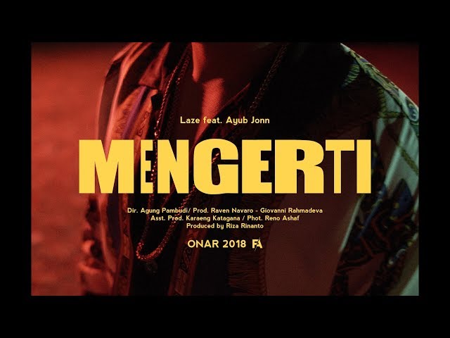 Laze ft. Ayub Jonn - Mengerti class=