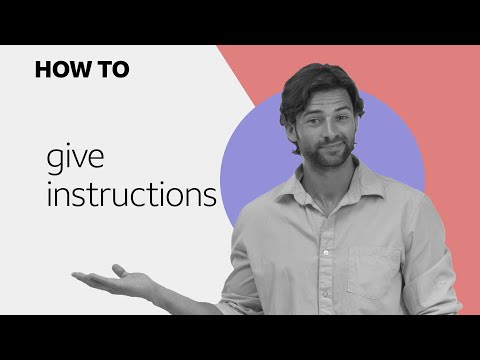 Video: How To Give Instructions