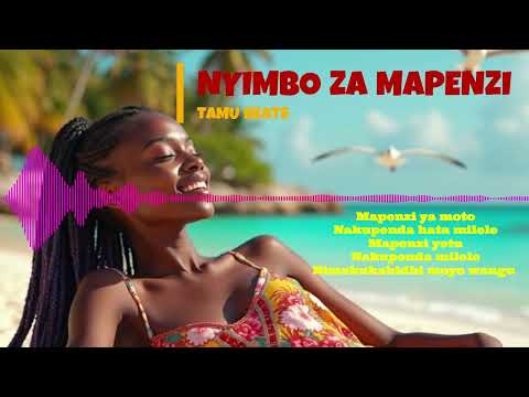 NYIMBO ZA MAPENZI Swahili Romantic Songs