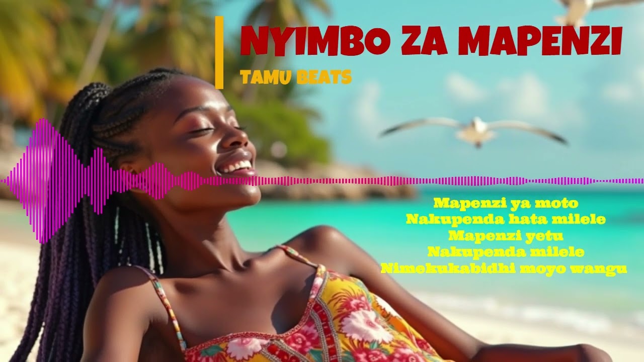 NYIMBO ZA MAPENZI Swahili Romantic Songs 🎶🎸