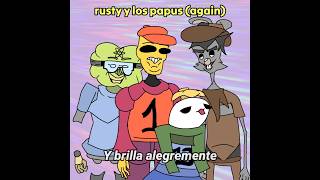 RUSTY Y LOS PAPUS OTRA VEZ @RustyLeguito