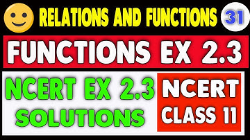 FUNCTIONS NCERT EXERCISE 2.3 Q.NO. 5 SOLUTIONS | RELATIONS AND FUNCTIONS CLASS 11 CBSE
