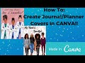 CANVA TUTORIAL JOURNAL; PLANNER; How to design a Journal/Planner Cover!