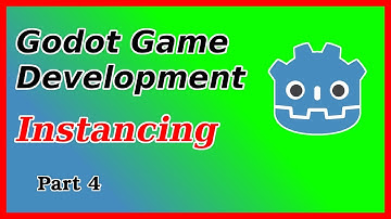 Instancing - Godot Tutorial (Part 4)