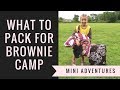 WHAT TO PACK FOR BROWNIE GIRL GUIDING CAMP