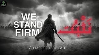 Download Lagu Nathbit – We Stand Firm | Islamic Nasheed of Faith and Resilience MP3