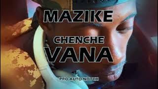 VanaChenche - MAZIKE visualizer 