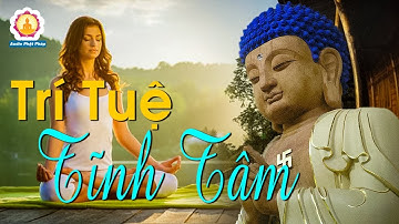 Sông sâu tĩnh lặng, Người càng trí huệ thì càng tĩnh tâm