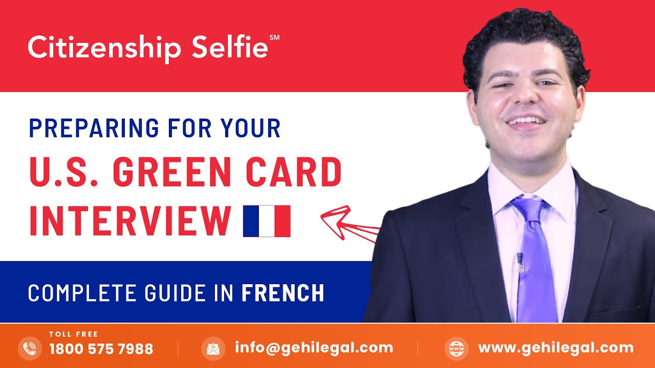 Preparing for your U.S. Green Card Interview - Complete Guide in French