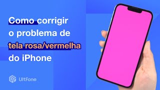 Corrigir o problema da tela rosa/vermelha do iPhone [problemas do iPhone 13/12/11] screenshot 4