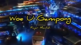 FAJAR MAULIDI - WOE U GAMPONG (LIRIK) | LAGU ACEH VIRAL