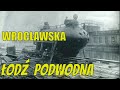 Dolnośląskie Tajemnice #73 Wrocławska Łódź Podwodna, opowiada Joanna #Lamparska