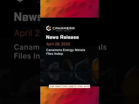 News Release » April 28, 2026 | Canamera Energy Metals (CSE: EMET | OTC: EMETF | FRA: 4LF0)