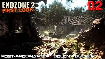 Endzone 2 // First Look // Post-Apocalyptic  // Survival  // Colony Builder // Early Access // - #02