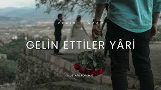 Gelin Ettiler Yari Cover Vezir - I Azam