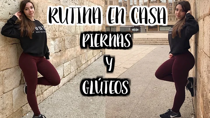RUTINA EN CASA para PIERNAS y GLTEOS | Entrenamien...